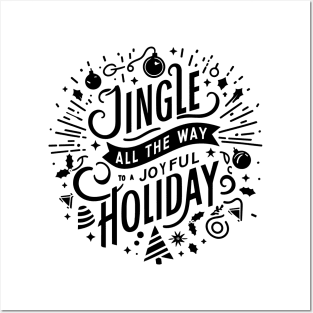 Jingle All The Way To a Joyful Holiday Posters and Art